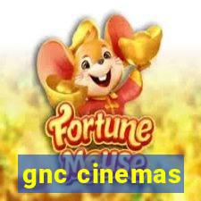 gnc cinemas